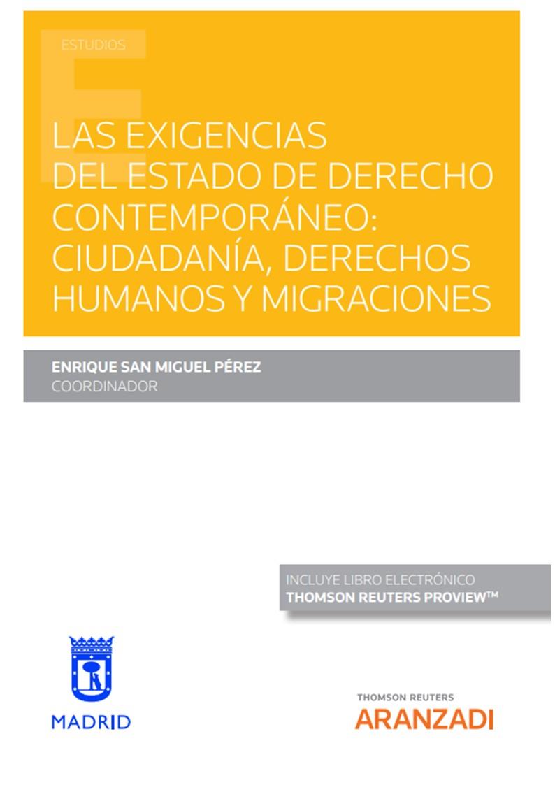 EXIGENCIAS DEL ESTADO DE DERECHO CONTEMPORANEO : CIUDADANIA, DERECHOS HUMANOS Y MIGRACIONES | 9788411246965 | FAYOS COBOS, CRISTINO