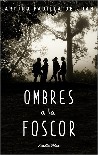 OMBRES A LA FOSCOR | 9788490578650 | PADILLA, ARTURO