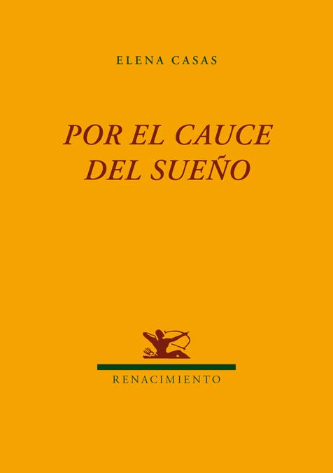 POR EL CAUCE DEL SUEÑO | 9788484728023 | CASAS, ELENA
