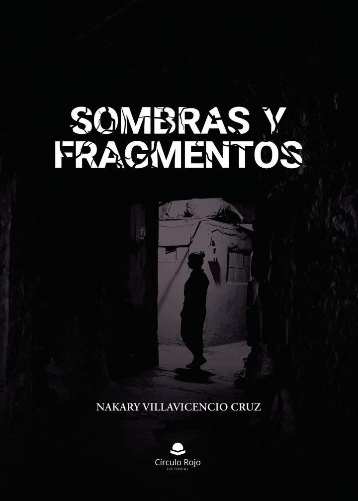 SOMBRAS Y FRAGMENTOS | 9791370601751 | VILLAVICENCIO CRUZ, NAKARY