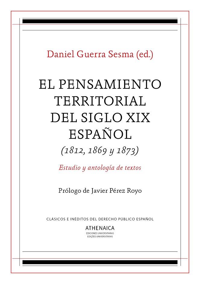 PENSAMIENTO TERRITORIAL DEL SIGLO XIX ESPAÑOL (1812, 1869 Y 1873), EL | 9788417325275 | GUERRA SESMA, DANIEL