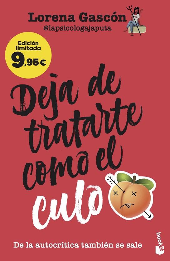 DEJA DE TRATARTE COMO EL CULO | 9788427054417 | LORENA GASCÓN @LAPSICOLOGAJAPUTA