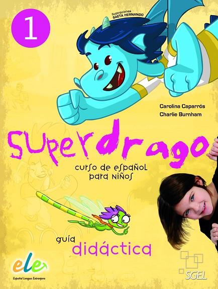 SUPERDRAGO 1 GUIA EN CD | 9788497787819