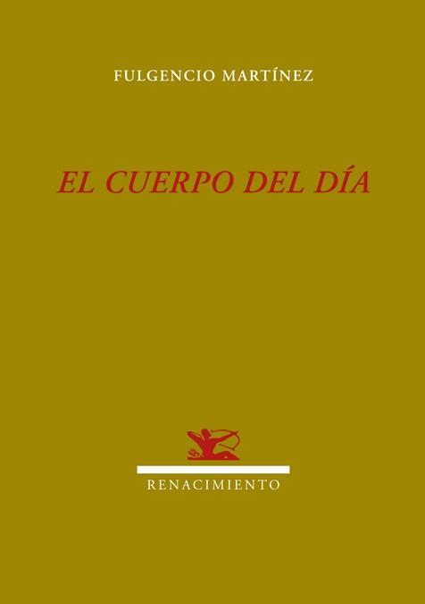 CUERPO DE DIA, EL | 9788484725602 | MARTINEZ, FULGENCIO