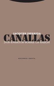CANALLAS DOS ESCRITOS SOBRE RAZON | 9788481647730 | DERRIDA, JACQUES