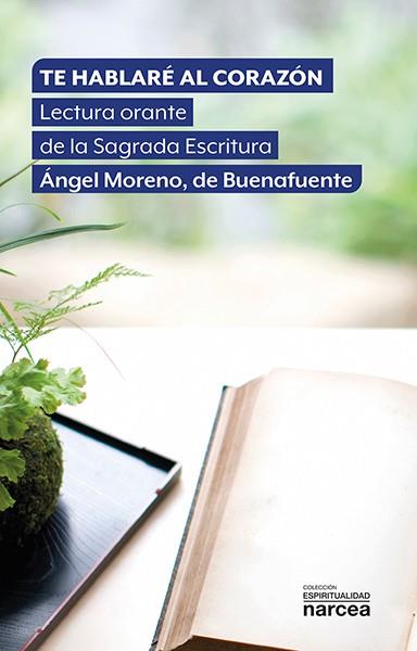 TE HABLARÉ AL CORAZÓN | 9788427728080 | MORENO DE BUENAFUENTE, A.