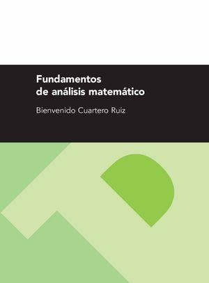 FUNDAMENTOS DE ANÁLISIS MATEMÁTICO | 9788492774395 | CUARTERO RUIZ, BIENVENIDO