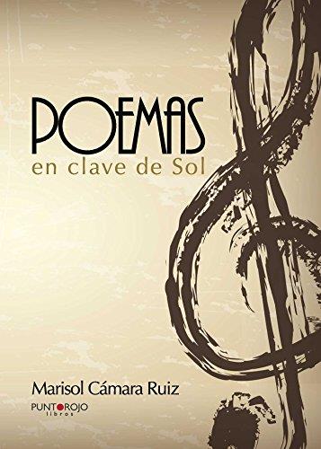POEMAS EN CLAVE DE SOL | 9788416513413 | CÁMARA RUIZ, MARISOL
