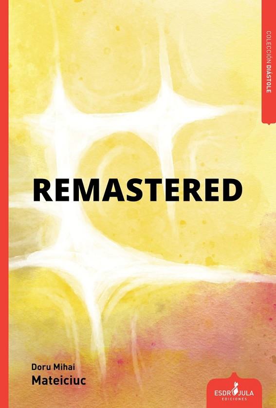 REMASTERED | 9788412518108 | MIHAI MATEICIUC, DORU