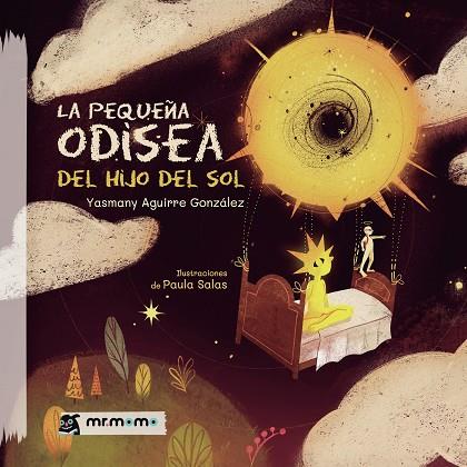 PEQUEÑA ODISEA DEL HIJO DEL SOL, LA | 9791388016301 | AGUIRRE GONZÁLEZ, YASMANY