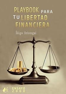 PLAYBOOK PARA TU LIBERTAD FINANCIERA | 9788410253568 | ARÍSTEGUI, ÍÑIGO