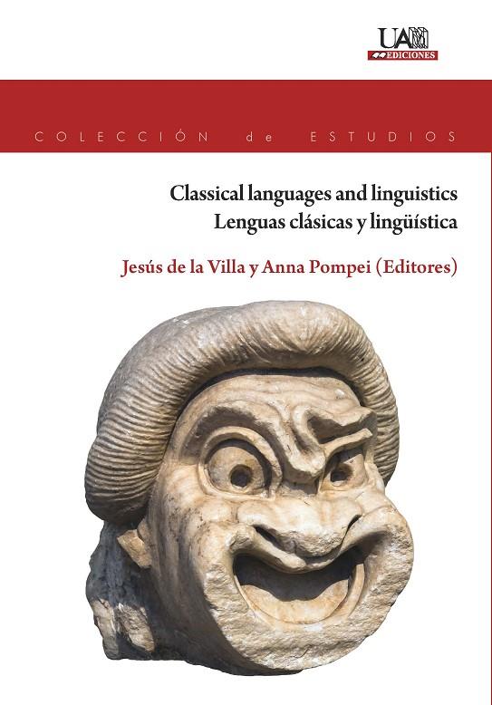 CLASSICAL LANGUAGES AND LINGUISTICS. LENGUAS CLÁSICAS Y LINGÜÍSTICA | 9788483446317
