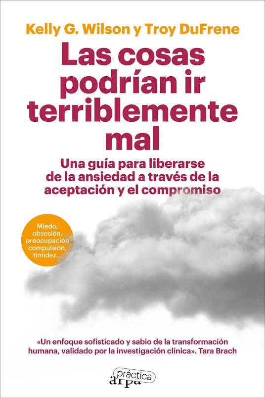 COSAS PODRÍAN IR TERRIBLEMENTE MAL, LAS | 9788419662231 | DUFRENE, TROY / WILSON, KELLY G.