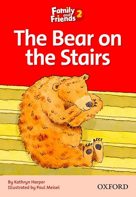 FAMILY AND FRIENDS. THE BEAR ON THE STAIRS | 9780194802598 | ARENGO, SUE