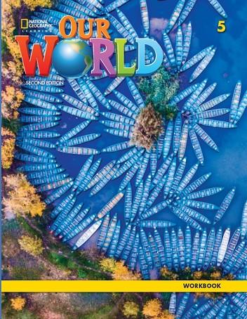 OUR WORLD 5 EJERCICIOS 2E | 9780357105290