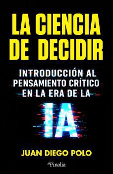 CIENCIA DE DECIDIR, LA | 9791388075148 | POLO, JUAN DIEGO