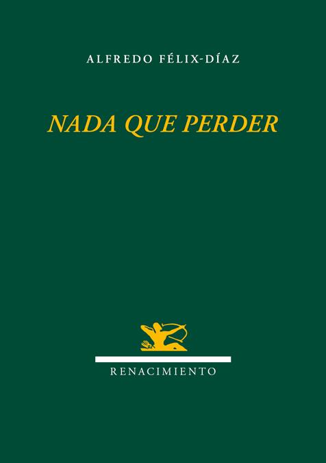NADA QUE PERDER | 9788484728207 | FELIX-DIAZ, ALFREDO