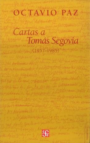 CARTAS A TOMÁS SEGOVIA (1957-1985) | 9789681685751 | PAZ, OCTAVIO