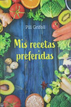 MIS RECETAS PREFERIDAS | 9788428217651 | GRIFOLL, PILI