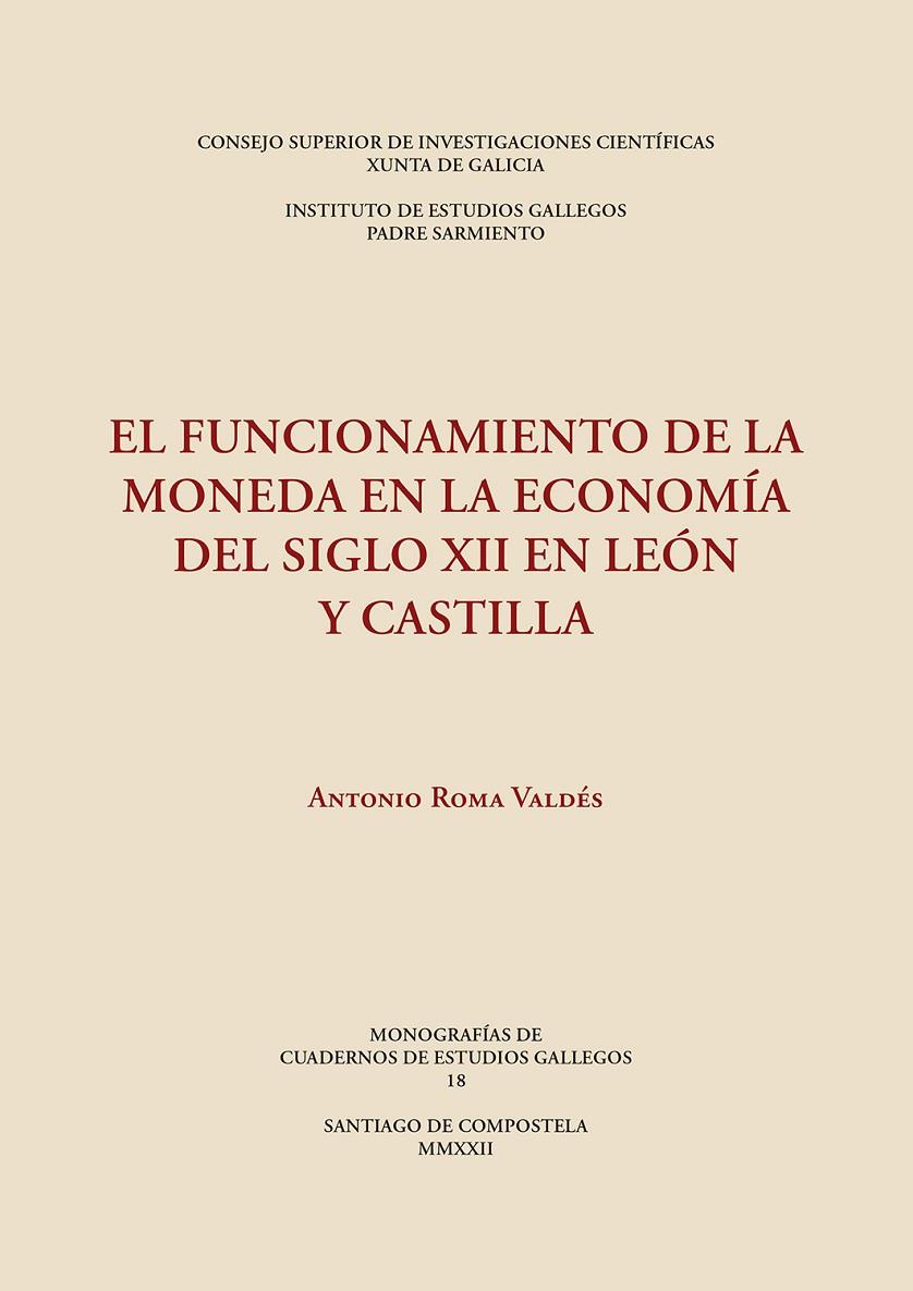 FUNCIONAMIENTO DE LA MONEDA EN LA ECONOMÍA DEL SIGLO XII EN LEÓN Y CASTILLA, EL | 9788400109394 | ROMA VALDÉS, ANTONIO