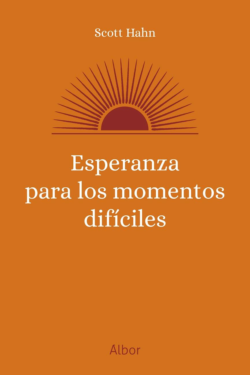 ESPERANZA PARA LOS MOMENTOS DIFICILES | 9788413684758 | HAHN, SCOTT / PEREDA SANCHO, DIEGO