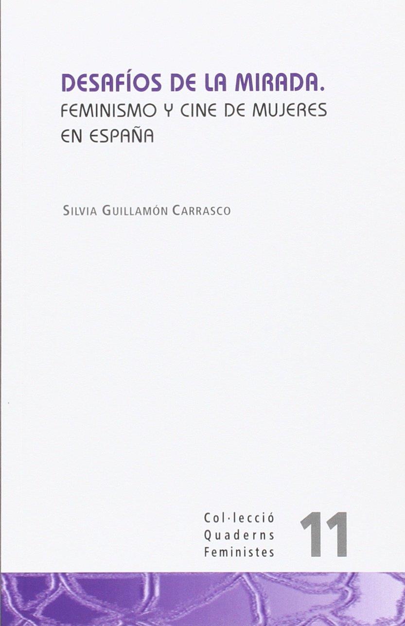 DESAFÍOS DE LA MIRADA | 9788943709907 | GUILLAMÓN CARRASCO, SILVIA