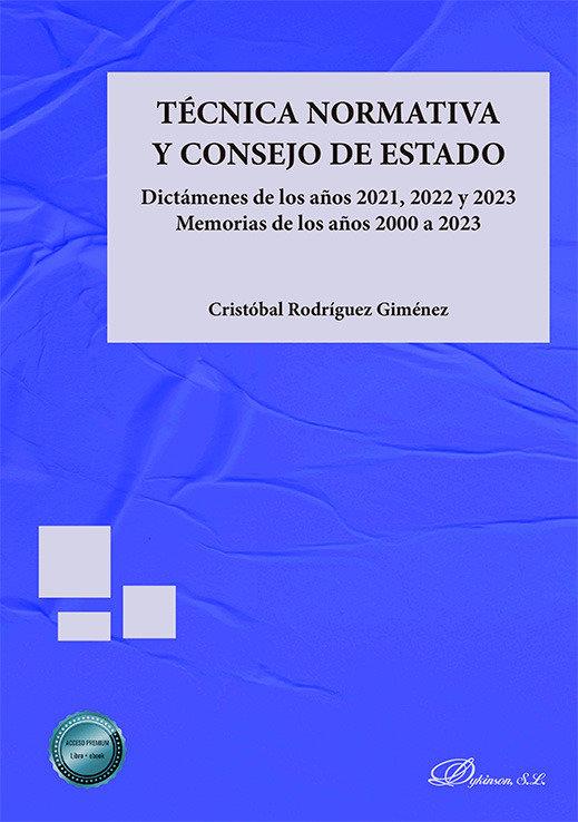 TÉCNICA NORMATIVA Y CONSEJO DE ESTADO | 9788410709140 | RODRIGUEZ GIMENEZ, CRISTOBAL