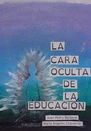 CARA OCULTA DE LA EDUCACION | 9788418970252