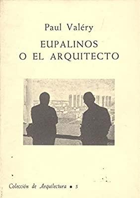 EUPALINOS O EL ARQUITECTO | 9788450077025 | VALERY, P.