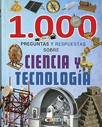 1000 PREGUNTAS Y RESPUESTAS SOBRE CIENCIA Y TECNOLOGIA | 9788417489564