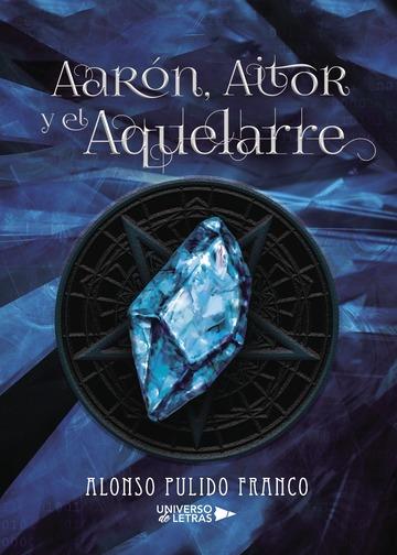 AARÓN, AITOR Y EL AQUELARRE | 9788417274108 | PULIDO FRANCO, ALONSO