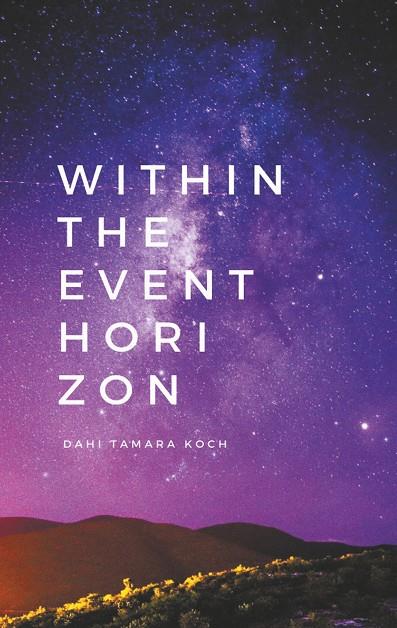WITHIN THE EVENT HORIZON | 9783749495719 | KOCH, DAHI TAMARA