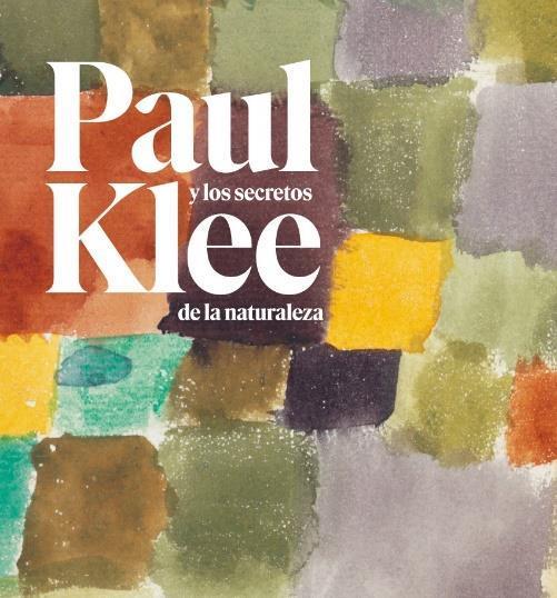 PAUL KLEE Y LOS SECRETOS DE LA NATURALEZA | 9788416411665 | KLEE, PAUL