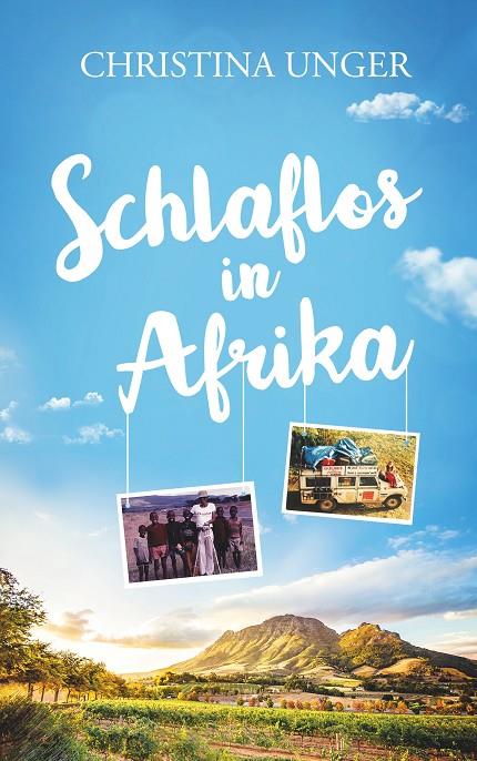 SCHLAFLOS IN AFRIKA | 9783750402737 | UNGER, CHRISTINA