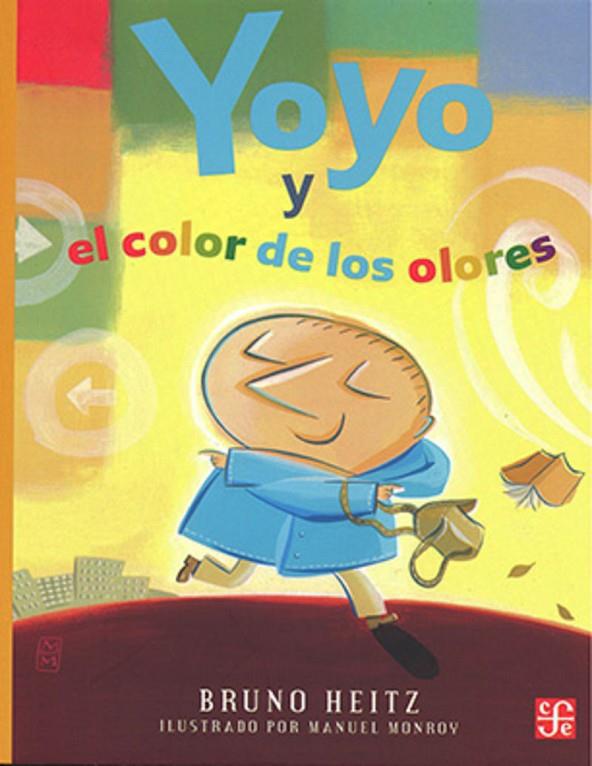 YOYO Y EL COLOR DE LOS OLORES | 9789681659967 | HEITZ, BRUNO