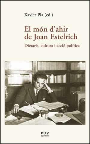 MÓN D’AHIR DE JOAN ESTELRICH, EL | 9788437098234 | VARIOS AUTORES