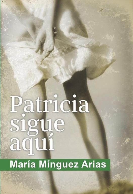 PATRICIA SIGUE AQUÍ | 9788417319144 | MINGUEZ ARIAS, MARIA
