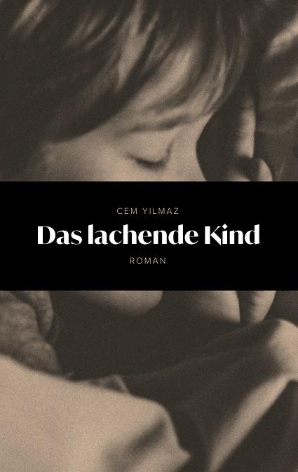 DAS LACHENDE KIND | 9783750422377 | YILMAZ, CEM