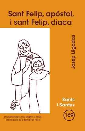 SANT FELIP, APÒSTOL, I SANT FELIP, DIACA | 9788498054286 | LLIGADAS VENDRELL, JOSEP