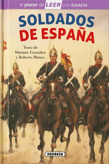 SOLDADOS DE ESPAÑA | 9788410848306 | GONZALEZ, MARIANO / BLANCO, ROBERTO