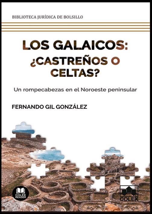 GALAICOS, LOS : ¿CASTREÑOS O CELTAS? | 9788413590233 | GIL GONZALEZ, FERNANDO