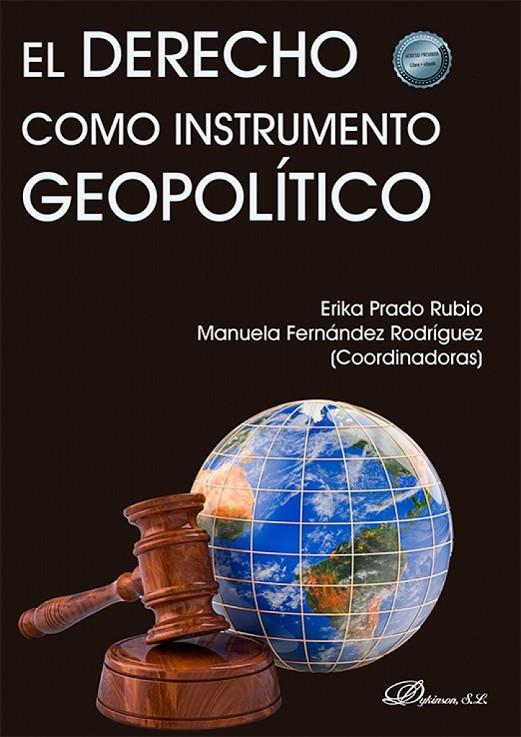 DERECHO COMO INSTRUMENTO GEOPOLITICO, EL | 9788410708693