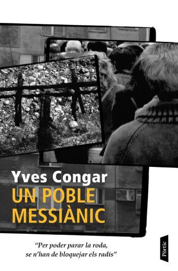 POBLE MESSIÀNIC, UN | 9788498090567 | CONGAR, YVES