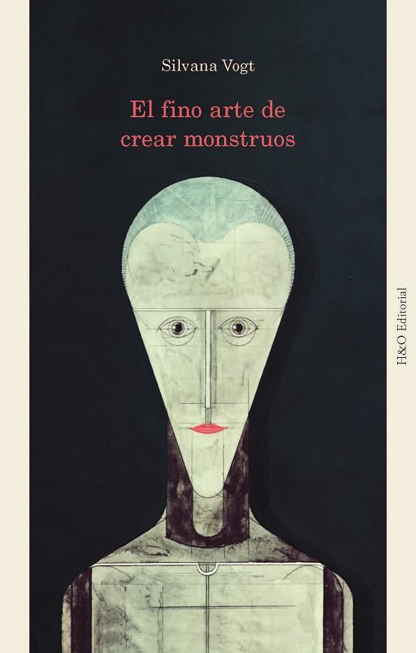 FINO ARTE DE CREAR MONSTRUOS, EL | 9788412884890 | VOGT, SILVANA