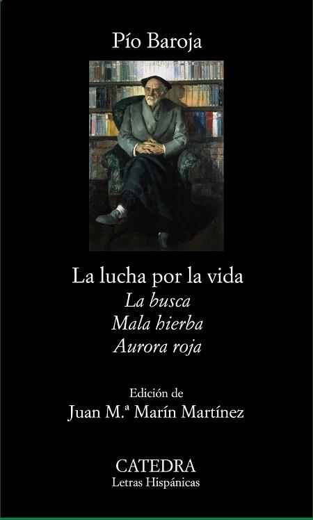 LUCHA POR LA VIDA. LA. LA BUSCA, MALA HIERBA Y AURORA ROJA | 9788437628431 | BAROJA, PIO