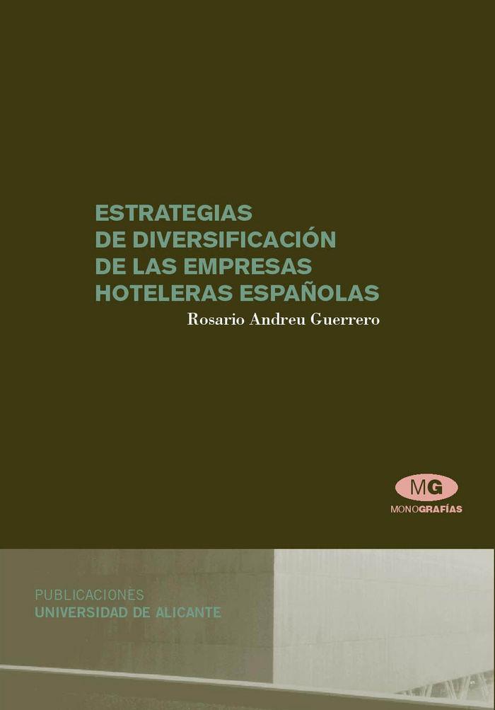 ESTRATEGIAS DE DIVERSIFICACIÓN DE LAS EMPRESAS HOTELERAS ESPAÑOLAS | 9788479088439 | ANDREU GUERRERO, R.