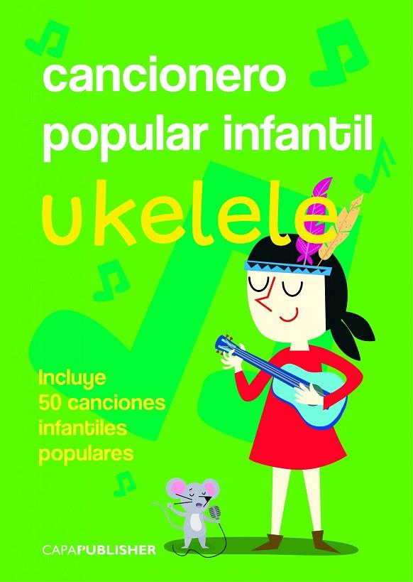CANCIONERO POPULAR INFANTIL PARA UKELELE | 9788409161812 | CAPAFONS MANILS, JOAN