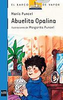 ABUELITA OPALINA | 9788434809246 | PUNCEL, MARÍA