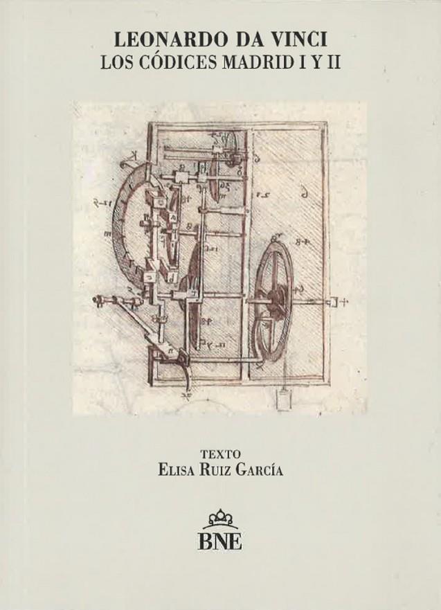 LEONARDO DA VINCI. LOS CODICES MADRID I Y II | 9788492462780 | RUIZ GARCIA, ELISA