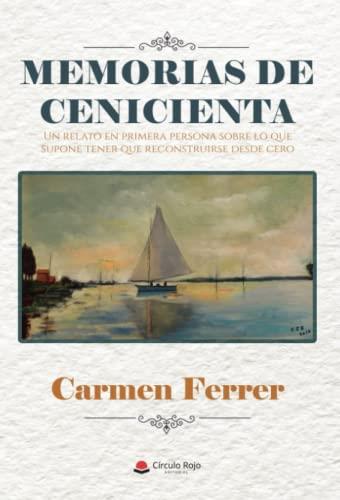 MEMORIAS DE CENICIENTA | 9788411456500 | FERRER, CARMEN